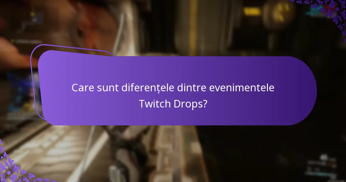 Cum pot participa la evenimentele Twitch Drops?
