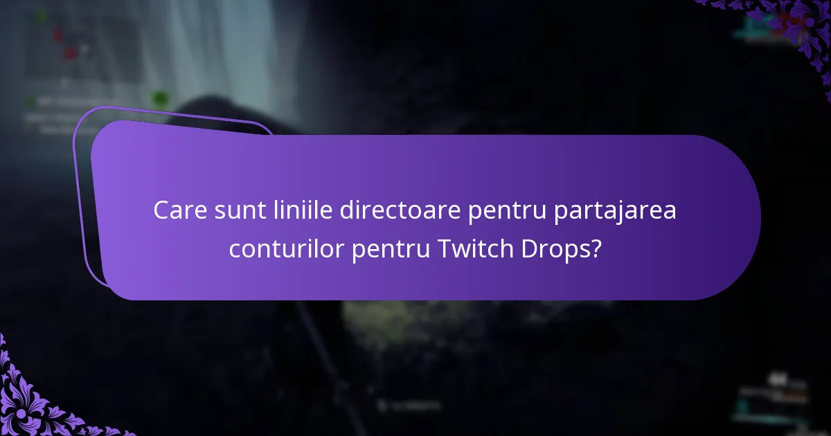 Cum pot revendica Twitch Drops pentru mine?