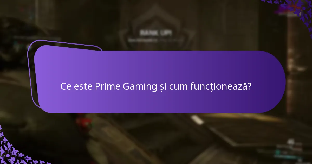 Ce articole exclusive sunt disponibile prin Prime Gaming?