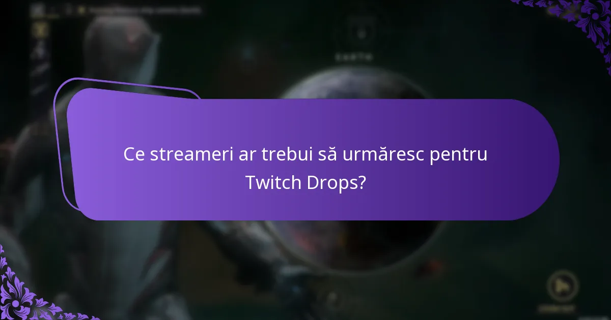 Ce recompense exclusive pot câștiga din Twitch Drops?