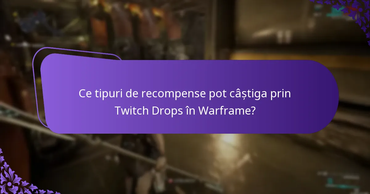 Care sunt cele mai bune practici pentru participarea la evenimentele Twitch Drops?