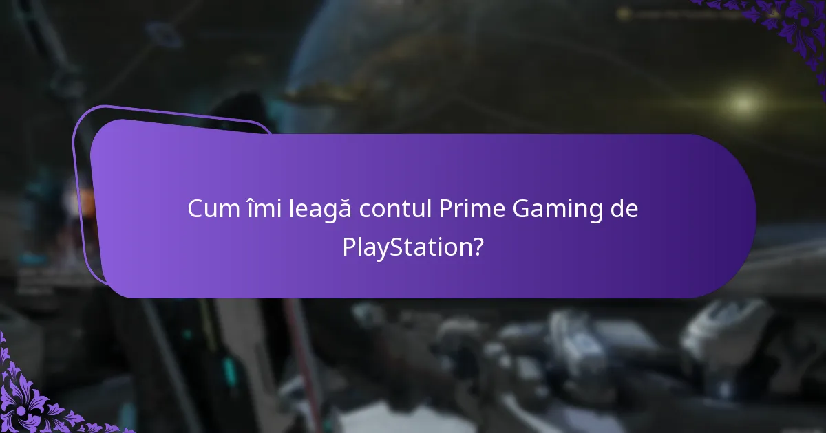 Cum îmi leagă contul Prime Gaming de Xbox?
