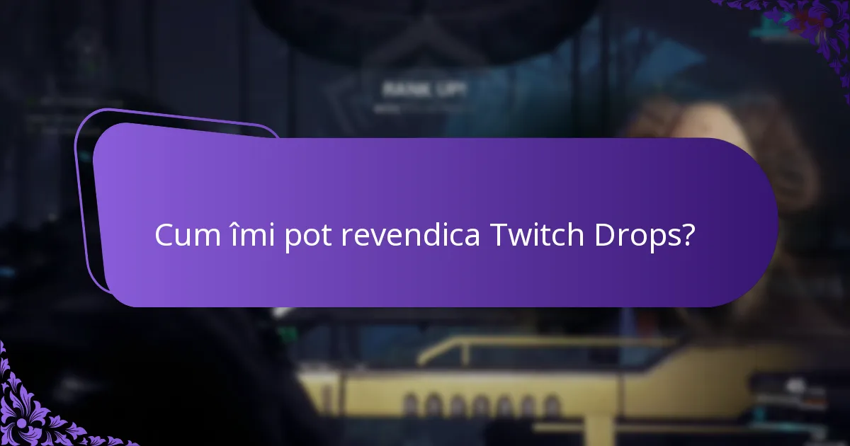 Care sunt diferențele dintre evenimentele Twitch Drops?