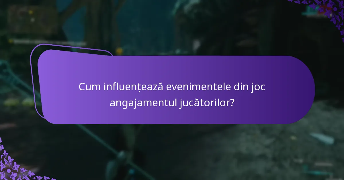 Cum influențează evenimentele din joc angajamentul jucătorilor?