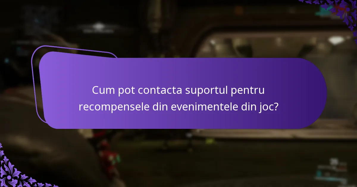 Cum pot contacta suportul pentru recompensele din evenimentele din joc?