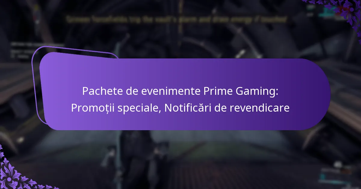 Pachete de evenimente Prime Gaming: Promoții speciale, Notificări de revendicare