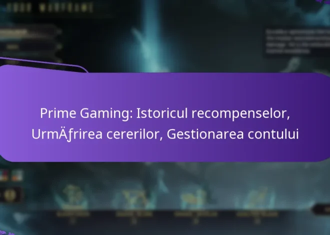 Prime Gaming: Istoricul recompenselor, Urmărirea cererilor, Gestionarea contului