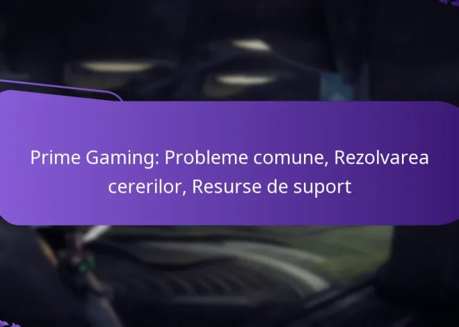 Prime Gaming: Probleme comune, Rezolvarea cererilor, Resurse de suport