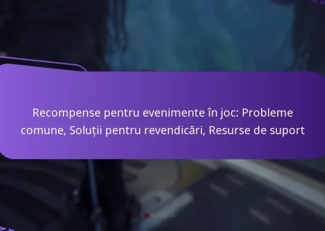 Recompense pentru evenimente în joc: Probleme comune, Soluții pentru revendicări, Resurse de suport